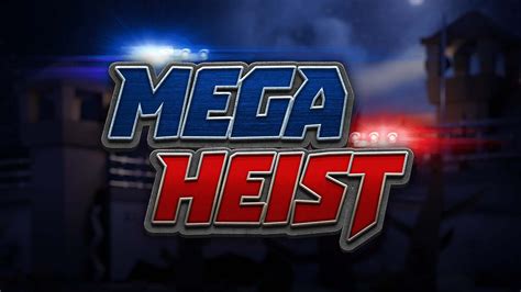 Mega Heist Review 2024