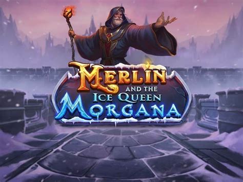Merlin And The Ice Queen Morgana Sportingbet