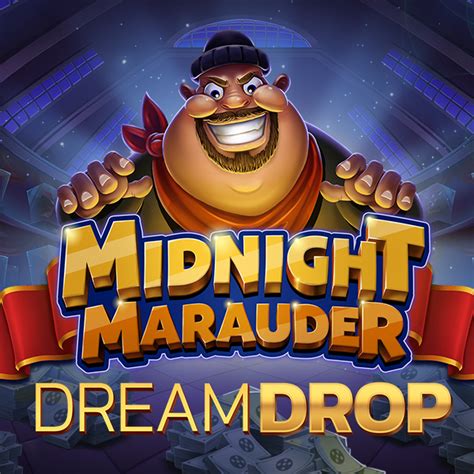 Midnight Marauder Dream Drop Slot Gratis