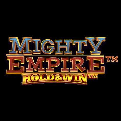 Mighty Empire Hold Win Blaze