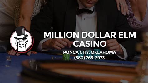 Milhoes De Dolares Elm Casino Ponca City Ok