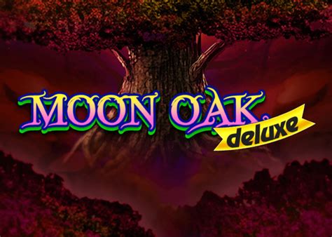 Moon Oak Deluxe Betfair