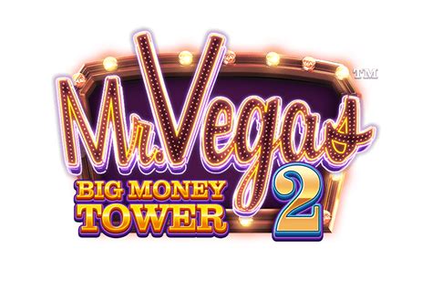 Mr Vegas 2 Big Money Tower Brabet