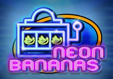 Neon Bananas Slot - Play Online