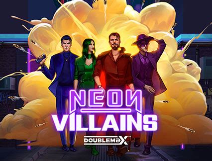Neon Villains Doublemax Leovegas