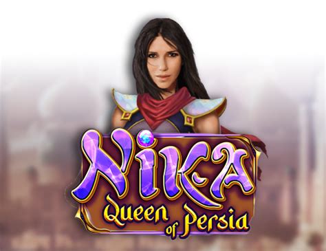 Nika Queen Of Persia Betano