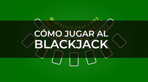 O Blackjack Paga 3 2 Online