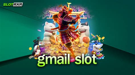 O Gmail Slot