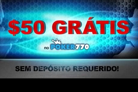 O Poker770 Sem Deposito