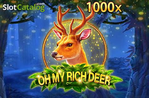 Oh My Rich Deer Betsul
