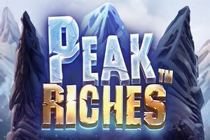 Peak Riches Review 2024