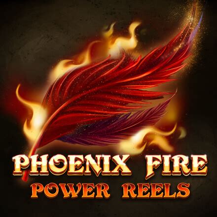 Phoenix Fire Power Reels Betsson