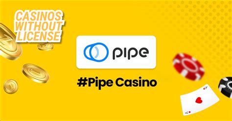 Pipe Casino Apostas