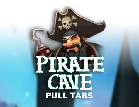 Pirate Cave Pull Tabs Brabet