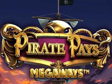 Pirate Pays Megaways Slot - Play Online
