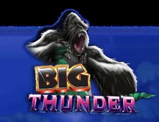 Play Big Thunder Slot