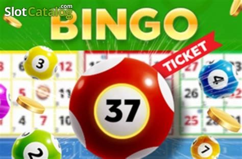 Play Bingo 37 Ticket Slot