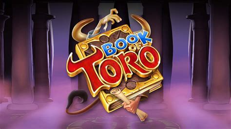 Play Book Of Toro Slot