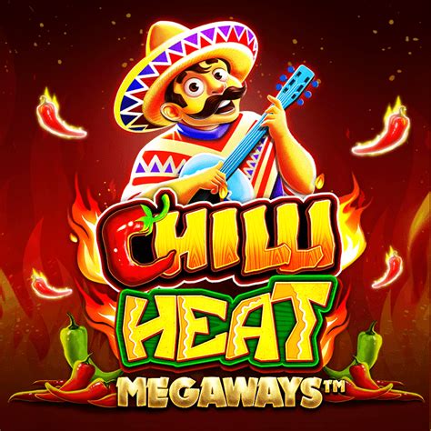 Play Chilli Heat Megaways Slot