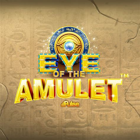 Play Eye Of The Amulet Slot
