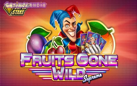Play Fruits Gone Wild Supreme Slot
