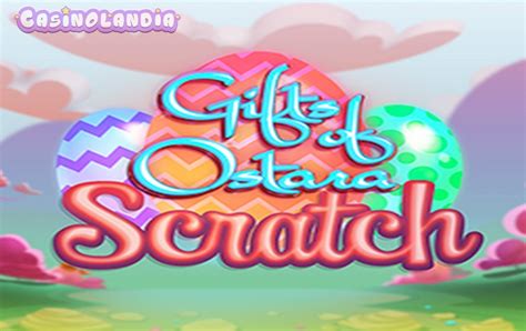 Play Gifts Of Ostara Scratch Slot