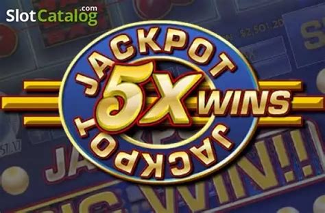 Play Jackpot 5x Wins Slot