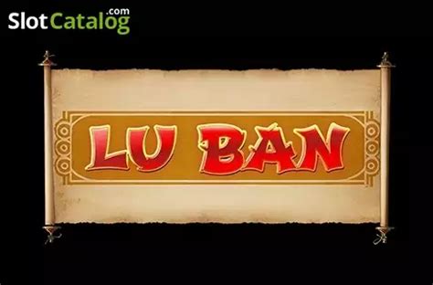 Play Lu Ban Slot