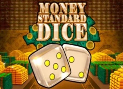 Play Money Standard Dice Slot