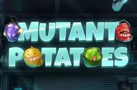 Play Mutant Potatoes Slot