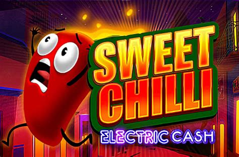 Play Sweet Chilli Electric Cash Slot