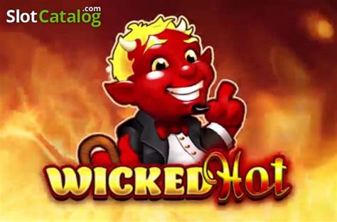 Play Wicked Hot Slot