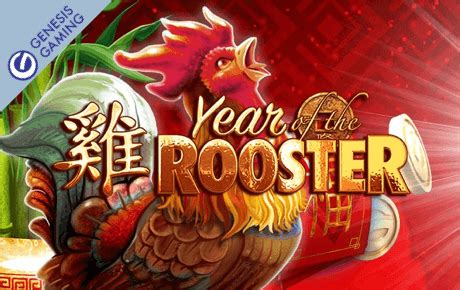 Play Year Of The Rooster Slot