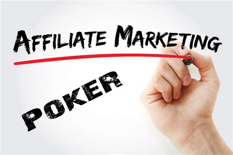 Poker Affiliate Marketing