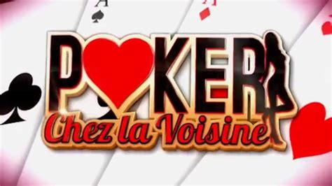 Poker Chez Ma Voisine Mcm