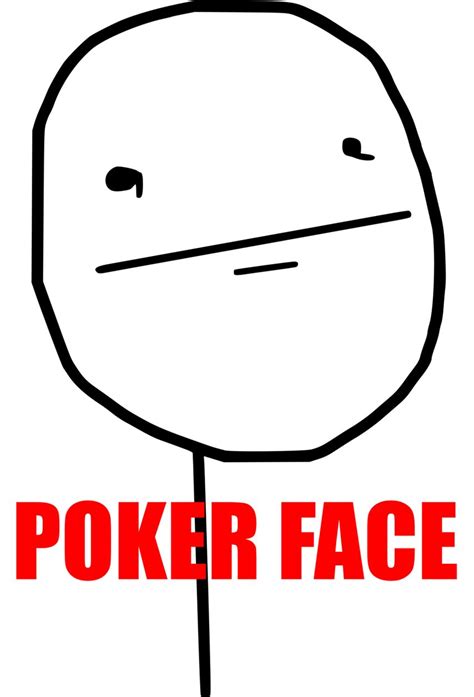 Poker Face Original