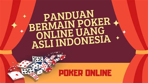 Poker Online Indonesia Uang Asli