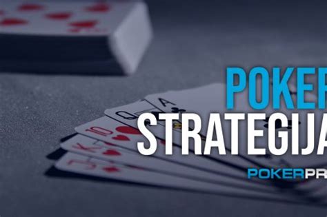 Poker Strategija Za Pocetnike