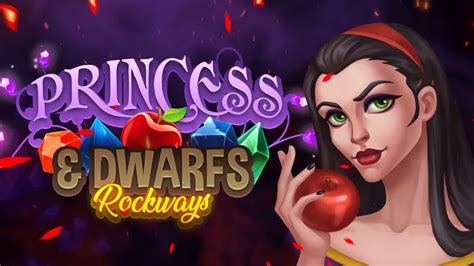 Princess Dwarfs Rockways Novibet
