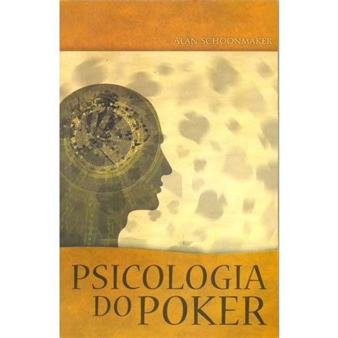 Psicologia Do Poker Diz