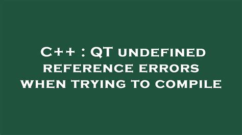 Qt Undefined Reference (Referencia Indefinida De Fenda