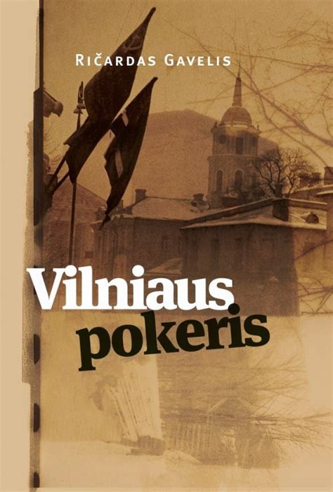 R Gavelis Vilniaus Pokeris