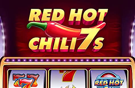 Red Hot Chilli 7s Slot Gratis