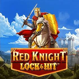 Red Knight Lock Hit Bodog