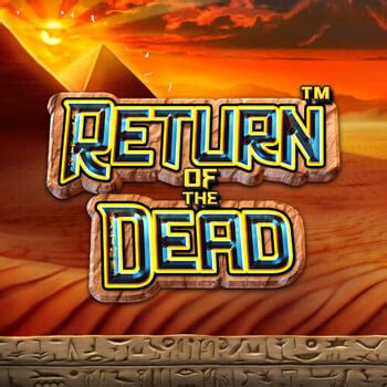 Return Of The Dead 888 Casino