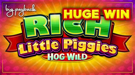 Rich Little Piggies Hog Wild Betsul