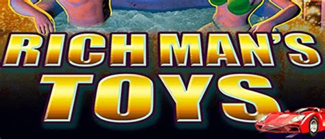 Rich Man S Toys 888 Casino