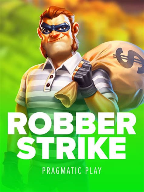 Robber Strike Bet365