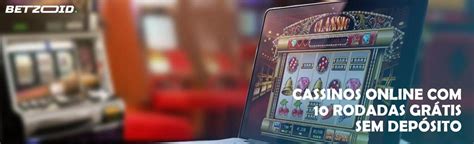 Rodadas Gratis Sem Deposito Casino Do Reino Unido 2024