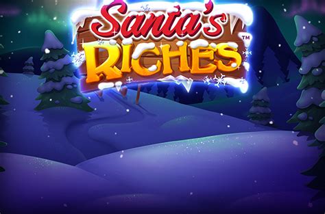 Santa S Riches Slot Gratis